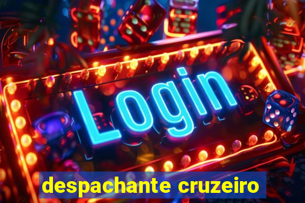 despachante cruzeiro